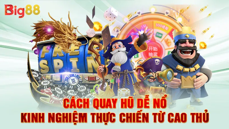 Cách Quay Hũ Dễ Nổ
