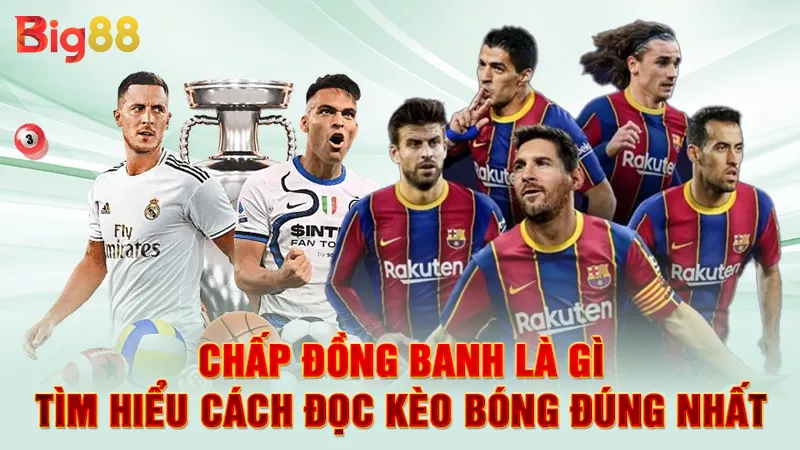 Chấp Đồng Banh Là Gì