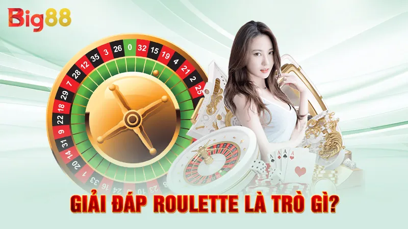 Roulette Là Trò Gì 2 Giải đáp roulette là trò gì?