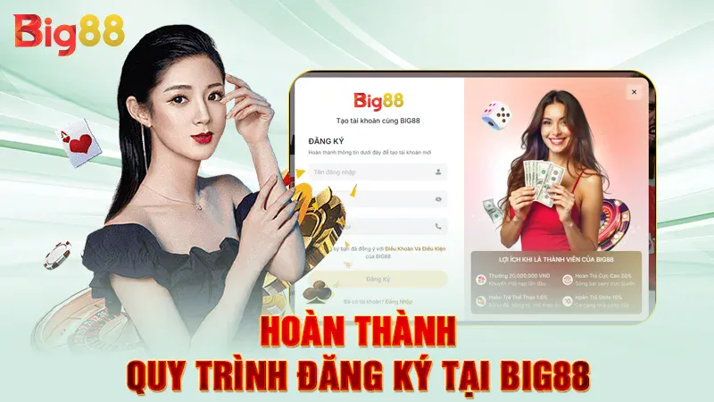 Hướng Dẫn Đăng Ký Big88 3 Hoàn thành quy trình đăng ký tại Big88
