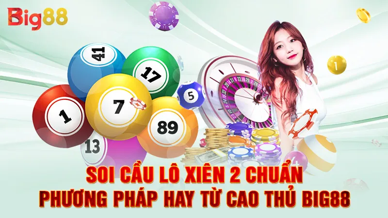 Soi Cầu Lô Xiên 2 Chuẩn