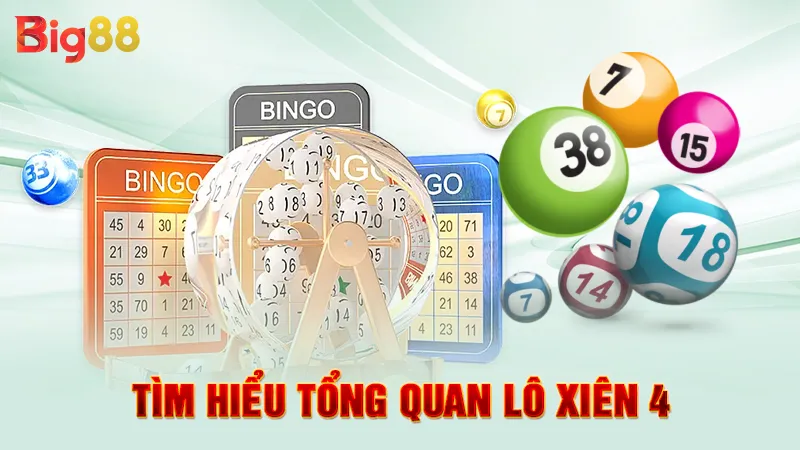 Lô Xiên 4 Ăn Bao Nhiêu 2 Tìm hiểu tổng quan lô xiên 4